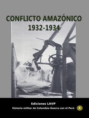 cover image of Conflicto Amazónico 1932-1934